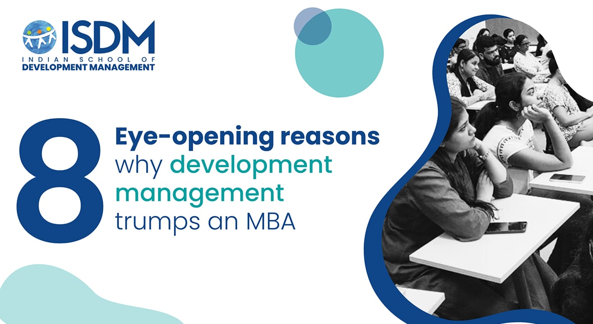 8 Eye-Opening Reasons Why Development Management Trumps an MBA