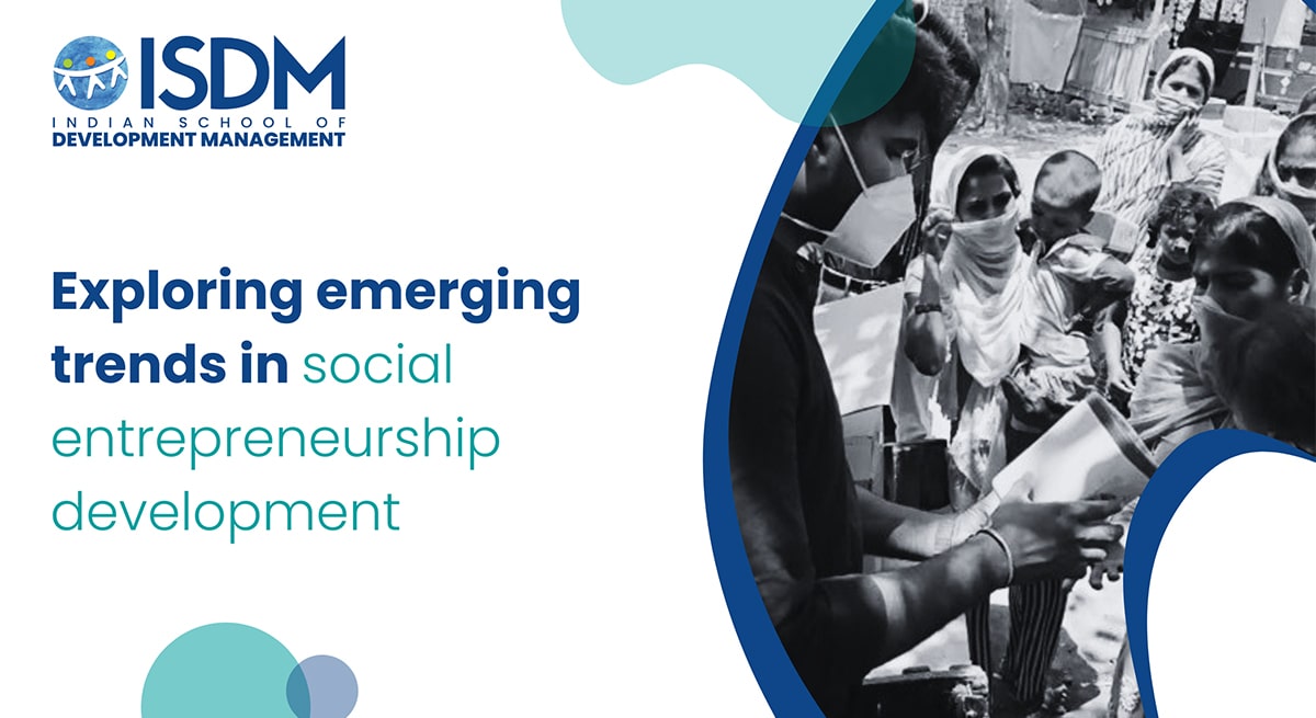 Exploring Emerging Trends in Social Entrepreneurship Development