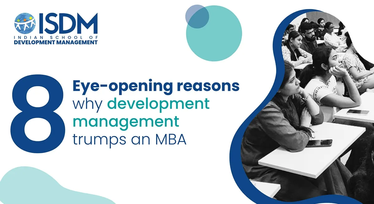 8 Eye Opening Reasons Why Development Management Trumps an MBA